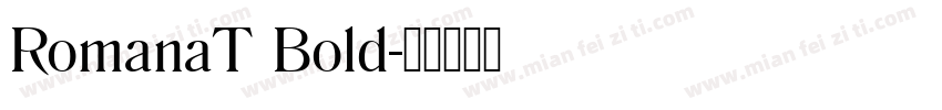 RomanaT Bold字体转换